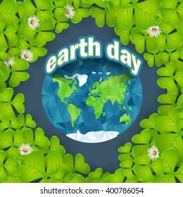Realistic Clover Frame, Polygonal Earth Symbol, Flat Long Shadow Style Stylish Text Earth Day Design