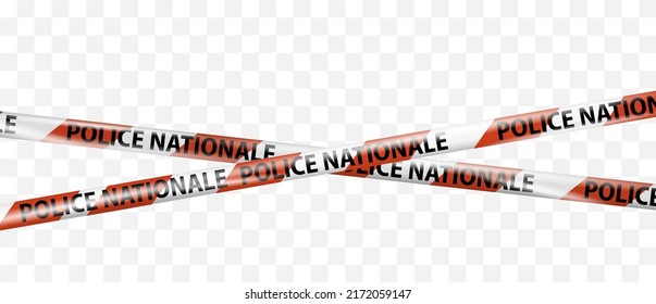 Realistic crossing caution tape police nationale of France. Warning signs for crime scene or construction area white and red. Do not cross ribbon. Danger tape. Ribbons for accident, under construction