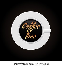 Realistic cup of coffee and some slogan