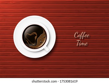 Realistic cup of hot coffee with a heart and saucer on the surface of red-brown boards. View from above. Vector illustration.