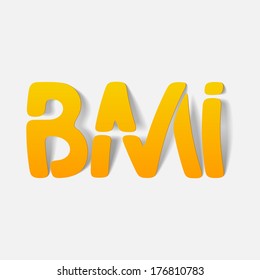 realistic design element: bmi