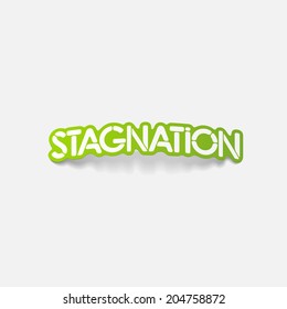 realistic design element: stagnation