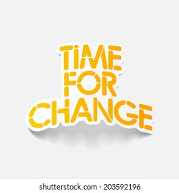 realistic design element: Time for Change