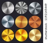 Realistic Detailed 3d Circle Radial Conical Metallic Gradient Set. Vector illustration of Golden, Bronze, Copper, Steel and Silver Reflective Surface