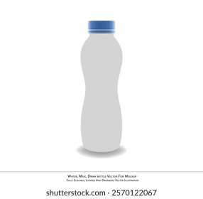 Realistic Drink Bottle Mockup Design - Water, Milk, and Beverage Container Vector Art | Scalable and Layered