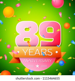 Realistic Eighty nine Years Anniversary Celebration Design. Pink numbers and golden ribbon, confetti on green background. Colorful Vector template elements for your birthday party