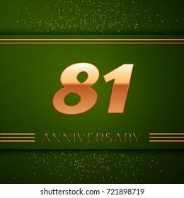 Realistic Eighty one Years Anniversary Celebration Logotype. Golden numbers and golden confetti on green background. Colorful Vector template elements for your birthday party