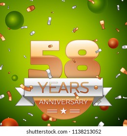 Realistic Fifty eight Years Anniversary Celebration design banner. Gold numbers and silver ribbon, balloons, confetti on green background. Colorful Vector template elements for your birthday party