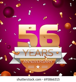 Realistic Fifty six Years Anniversary Celebration Design. Golden numbers and silver ribbon, confetti on purple background. Colorful Vector template elements for your birthday party