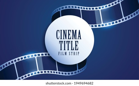 Realistic Film Reel Strip Cinema Title Background