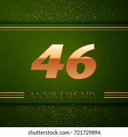 Realistic Forty six Years Anniversary Celebration Logotype. Golden numbers and golden confetti on green background. Colorful Vector template elements for your birthday party