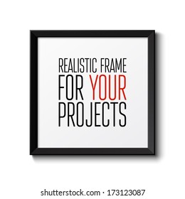 Realistic frame. Perfect for your presentations Vector illustration