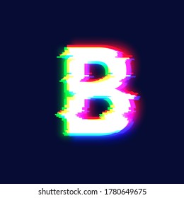 Realistic glitch font character 'B', vector illustration