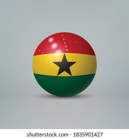 Realistic glossy plastic ball or sphere with flag of Ghana