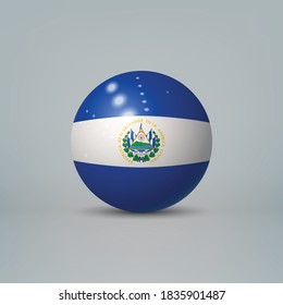 Realistic glossy plastic ball or sphere with flag of El Salvador