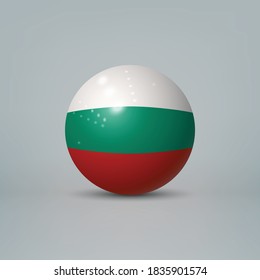 Realistic glossy plastic ball or sphere with flag of Bulgaria