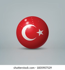 Realistic glossy plastic ball or sphere with flag of Turkey