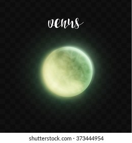 Realistic glowing Venus planet Isolated. Glow with transparency on black background. Lighting effects. Glowing planet. Realistic space object. Universe. Solar system. Planet for design. Space