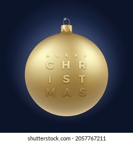 Realistic Golden Glitter Christmas Bauble on Classy Dark Blue Background with Modern Typography Greetings. Winter Holiday Decoration Sticker, Card or Poster. New Year 3D Ball Banner.