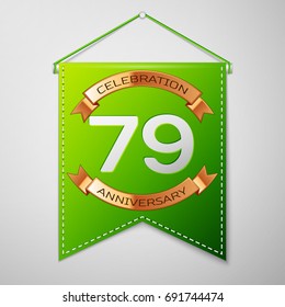 Realistic Green pennant with inscription Seventy nine Years Anniversary Celebration Design on grey background. Golden ribbon. Colorful template elements for your birthday party. Vector illustration