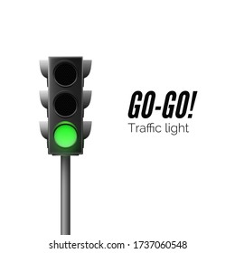 Realistic green traffic light. Traffic Laws. Go - business concept. Isolated vector illustration