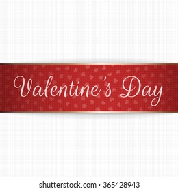 Realistic greeting vector Valentines Day Ribbon on white textile Background