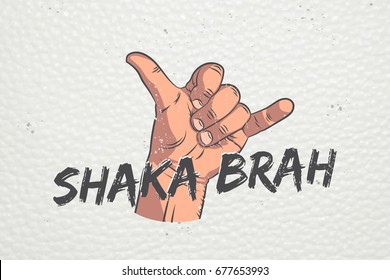 Realistic hand shoving shaka gesture. Surfers shaka symbol. Typographic labels, stickers, logos and badges. Flat vector illustration