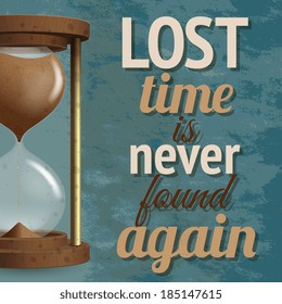 Realistic hourglass stopwatch countdown lost time is never found again background poster vector illustration