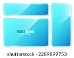 Realistic isolated glass frames collection. Blue transparent glass banners with flares and highlights. Glossy acrylic plate, element with light reflection and place for text. Vector illustration