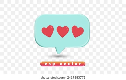 Realistic like blue bubble 3d icon design illustrations. Message,3 love, 3 heart, favorite, speech bubble vector design concept.
