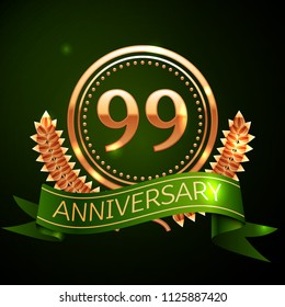 Realistic Ninety nine Years Anniversary Celebration Design with Golden Ring and Laurel Wreath, green ribbon on green background. Colorful Vector template elements for your birthday celebrating party