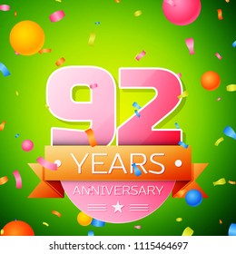 Realistic Ninety two Years Anniversary Celebration Design. Pink numbers and golden ribbon, confetti on green background. Colorful Vector template elements for your birthday party