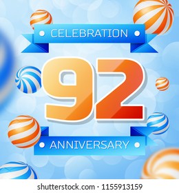 Realistic Ninety two Years Anniversary Celebration design banner. Gold numbers and blue ribbons, balloons on blue background. Colorful Vector template elements for your birthday party