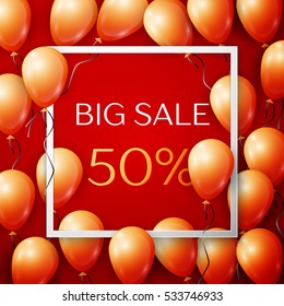 Realistic orange balloons with black ribbon in centre text Big Sale 50 percent Discounts in white square frame over red background. SALE concept for shopping, mobile devices, online shop. Vector