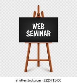 Realistic paint desk with text on black canvas. Wooden easel and a sheet of drawing paper. Presentation board on a tripod. Distance education, online courses and e-learning. Vector illustration