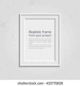 Realistic picture frame wiht text isolated on white background. White frame on a wall vector background design for your content. Realistic frame for photos or the text. Modern realistic frame.