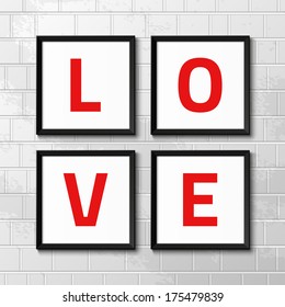 Realistic picture frames. Love. Perfect for your presentations. Vector illustration