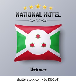 Realistic Pillow and Flag of Burundi as Symbol National Hotel. Flag Pillow Cover with Burundian flag