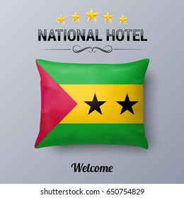 Realistic Pillow and Flag of Sao Tome and Principe as Symbol National Hotel. Flag Pillow Cover with flag design