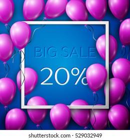 Realistic purple balloons with black ribbon in centre text Big Sale 20 percent Discounts in white square frame over blue background. SALE concept for shopping, mobile devices, online shop. Vector