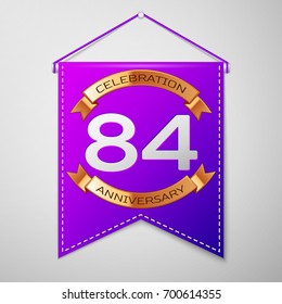 Realistic Purple pennant with inscription Eighty four Years Anniversary Celebration Design on grey background. Golden ribbon. Colorful template elements for your birthday party. Vector illustration