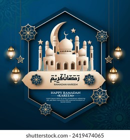 Realistic ramadan background with mosque, lantern, Crescent moon for banner, greeting card. (Translation: ramadan kareem)