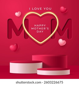 Realistic red 3D cylindrical podium with mom lettering and gold heart background for mother's day banner. Minimal mother's day stage for product display, Promotion display. Vector room platforms.