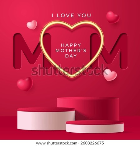 Realistic red 3D cylindrical podium with mom lettering and gold heart background for mother's day banner. Minimal mother's day stage for product display, Promotion display. Vector room platforms.