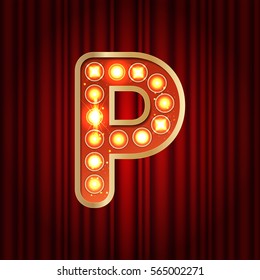 Realistic retro gold lamp bulb font letter P. Part of alphabet in vintage casino and slots style.  Vector shine symbol of alphabet with golden light and sparkles on red curtains background show style