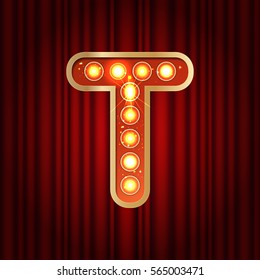 Realistic retro gold lamp bulb font letter T. Part of alphabet in vintage casino and slots style.  Vector shine symbol of alphabet with golden light and sparkles on red curtains background show style