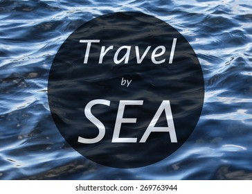Realistic sea waves background with circular caption. Template for web sites and other projects with travel and sea imagery.