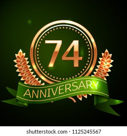 Realistic Seventy four Years Anniversary Celebration Design with Golden Ring and Laurel Wreath, green ribbon on green background. Colorful Vector template elements for your birthday celebrating party