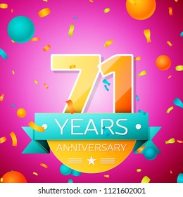 Realistic Seventy one Years Anniversary Celebration design banner. Gold numbers and cyan ribbon, balloons, confetti on pink background. Colorful Vector template elements for your birthday party