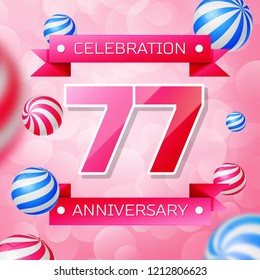 Realistic Seventy seven Years Anniversary Celebration design banner. Gold numbers and blue ribbons, balloons on blue background. Colorful Vector template elements for your birthday party